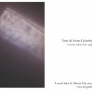 Atsushi Sakai ＆ Marion Martineau - Sieur de Sainte Colombie Concerts a deux violes esgales (2021) [Hi-Res]