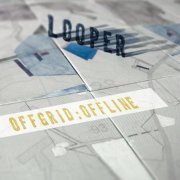 Looper - Offgrid:Offline (2015)