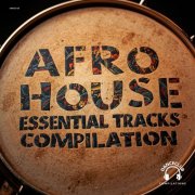 VA - Afro House Essential Tracks Compilation (2025)