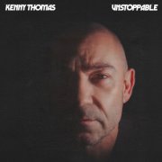 Kenny Thomas - Unstoppable (2025) [Hi-Res]