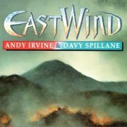 Andy Irvine & Davy Spillane - Eastwind (1992)