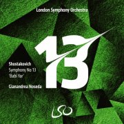 London Symphony Orchestra, London Symphony Chorus, London Philharmonic Choir & Gianandrea Noseda - Shostakovich: Symphony No. 13, "Babi Yar" (2025) [Hi-Res]