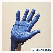 Mike Andersen - Raise Your Hand (2021)