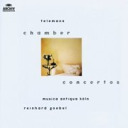 Musica Antiqua Koln, Reinhard Goebel - Telemann: Chamber Concertos (2002)