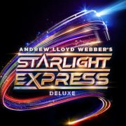 Andrew Lloyd Webber - Starlight Express (Deluxe Edition) (2025) [Hi-Res]