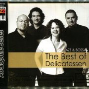 Delicatessen - The Best of Delicatessen Jazz & Bossa (2016)