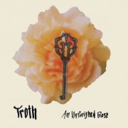 Troth - An Unfinished Rose (2025) [Hi-Res]