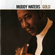 Muddy Waters - Gold (2007)