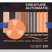 Creature Automatic - Dust Clouds May Exist (2015)