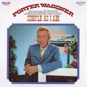 Porter Wagoner - Simple as I Am (1971) [Hi-Res]