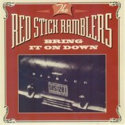 Red Stick Ramblers - Bring It on Down (2003)