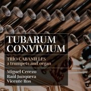 Trio Cabanilles - Tubarum Convivium (2021)