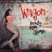 Wagon - Beauty Angel Queen (1999)