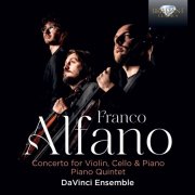 Da Vinci Ensemble - Alfano: Concerto for Violin, Cello & Piano, Piano Quintet (2025) [Hi-Res]