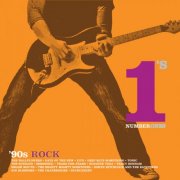 VA - '90s Rock Number 1's (2007)