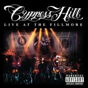 Cypress Hill - Live At The Filmore (2000)