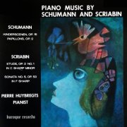 Pierre Huybregts - Piano Music By Schumann And Scriabin (1983) [Hi-Res]