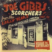 Various Artists - Reggae Anthology - Joe Gibbs: Scorchers From The Early Years [1967-73] (2009)