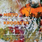 Florence String Ensemble, Augusto Vismara & Giorgio Mirto - Mirto: Norwegian Memories & Krogseth: Viking Concerto (2015)