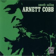 Arnett Cobb - Smooth Sailing (1995)