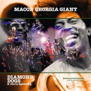 Diamond Dogs - Macon Georgia Giant (feat. Chris Spedding) (2025) [Hi-Res]