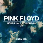 Pink Floyd - Live At Usher Hall, Edinburgh, UK, 5 November 1974 (2024) [Hi-Res]