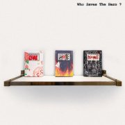Who Saves the Hero? - Love Hate Demons (2026) Hi Res