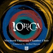 Maynooth University Chamber Choir - Lorica (2024)