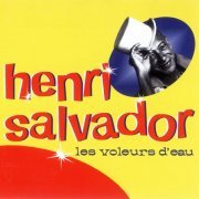 Henri Salvador - Les Voleurs d'eau (1997)