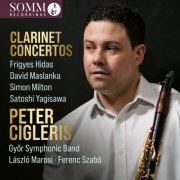 Peter Cigleris, Győr Symphonic Band, László Marosi, Ferenc Szabo - Hidas, Maslanka & Others: Clarinet Concertos (2025) [Hi-Res]