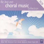 VA - Best Ever Choral Music Collection (2005)