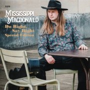 Mississippi MacDonald - Do Right, Say Right (Special Edition) (2024)