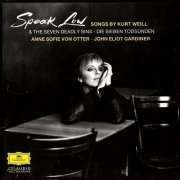 Anne Sofie von Otter, John Eliot Gardiner - Weill: Speak Low (1995)