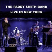 The Paddy Smith Band- Live In New York (2018)