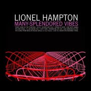 Lionel Hampton - Many Splendored Vibes (Remastered) (2022) [Hi-Res]