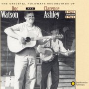 Clarence Ashley - The Original Folkways Recordings of Doc Watson and Clarence Ashley 1960-1962 (1994)