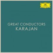 Herbert Von Karajan - Great Conductors: Karajan (2021)