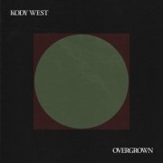 Kody West - Overgrown (2020)