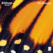 Kidnap - Grow (The Remixes) (2020)