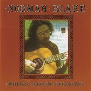 Norman Blake - Whiskey Before Breakfast (1976)