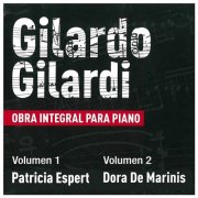 Patricia Espert - Gilardo Gilardi: Obra Integral para Piano (2014)