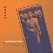 Micheller Myrtill - That Old Feeling (2020)