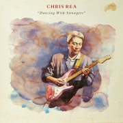 Chris Rea - Dancing With Strangers (1987) LP