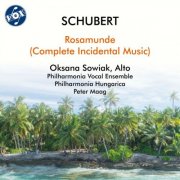 Oksana Sowiak, Philharmonia Vocal Ensemble, Philharmonia Hungarica, Peter Maag - Schubert: Rosamunde, D. 797 (2025)
