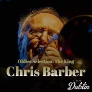 Chris Barber - Oldies Selection: The King (2021)