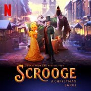 Various Artists - Scrooge: A Christmas Carol (Music from the Netflix Film) (2022) [Hi-Res]