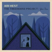 Ari Hest - The Treehouse Project - Year Three (2025) [Hi-Res]