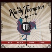 Randy Thompson - War Peace Love Fear (2017)