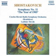 Slovak Radio Symphony Orchestra, Ladislav Slovak - Shostakovich: Symphony No. 11 'The year 1905' (1993)