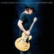 Simon Kinny-Lewis - Pouring Water On A Drowning Man (2025) CD-Rip